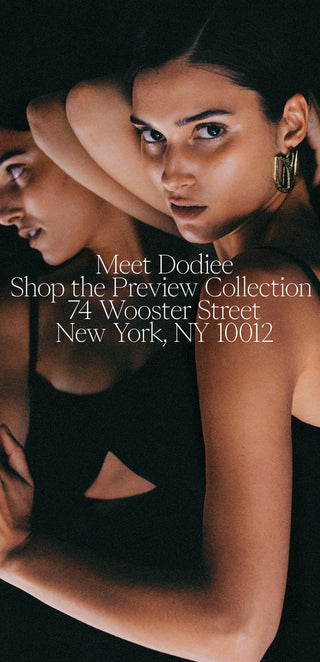 Meet Dodiee - Shop the preview collection at 74 Wooster Street New York, NY 10012